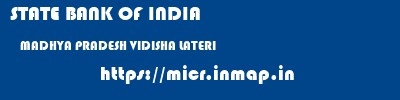 STATE BANK OF INDIA  MADHYA PRADESH VIDISHA LATERI   micr code